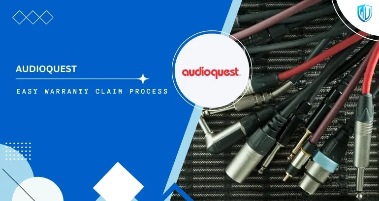 3 Simple Steps to claim AudioQuest warranty