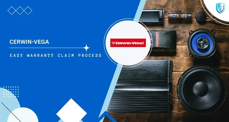 3 Simple Steps to claim Cerwin-Vega warranty