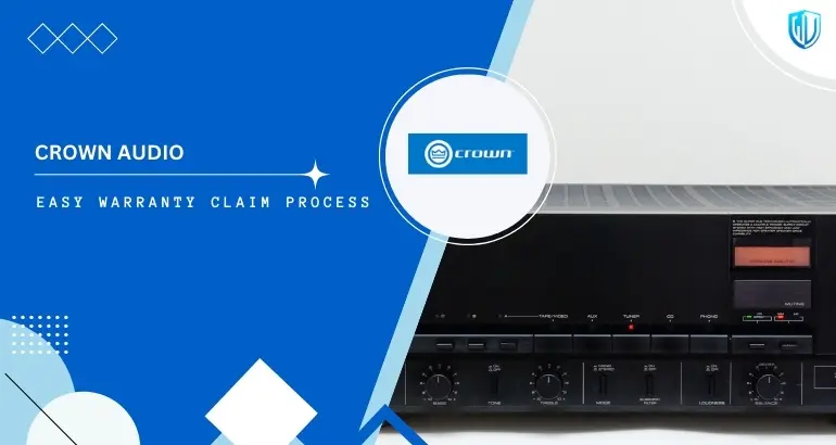 3 Simple Steps to claim Crown Audio warranty