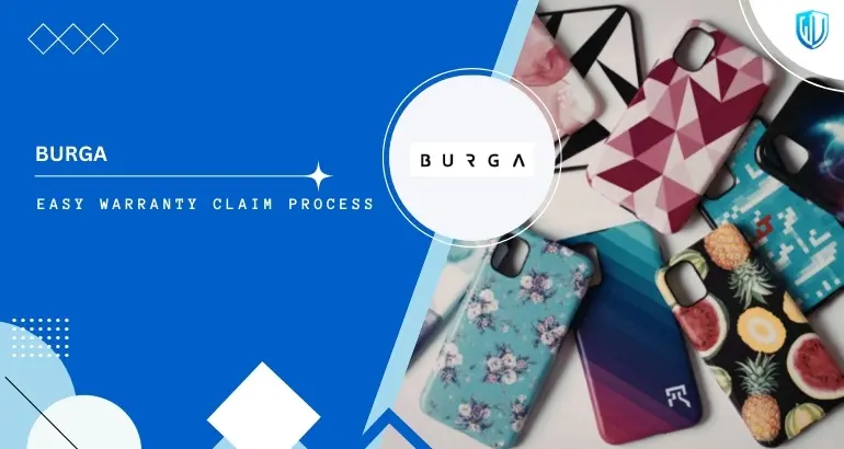 3 Simple Steps to claim burga warranty