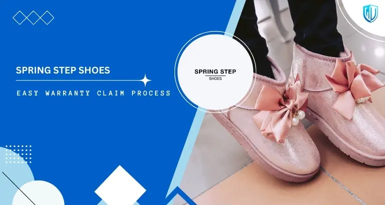 3 Simple Steps to claim spring step shoes warranty