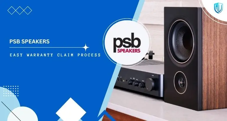 3 Simple Steps to claim PSB Speakers warranty