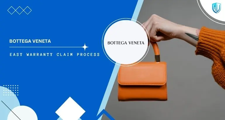 3 Simple Steps to claim Bottega veneta warranty