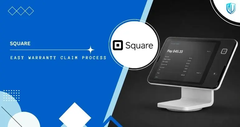 3 Simple Steps to claim Square warranty