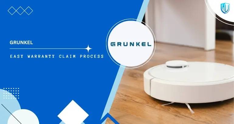 3 Simple Steps to claim Grunkel warranty